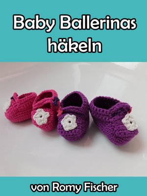 cover image of Baby Ballerinas Häkelanleitung